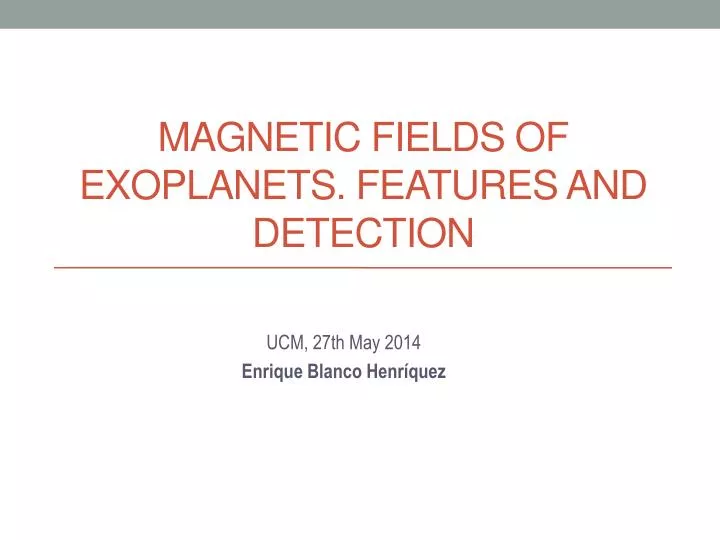 magnetic fields of exoplanets features and detection