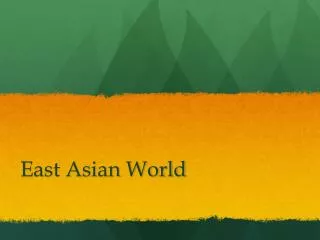 East Asian World