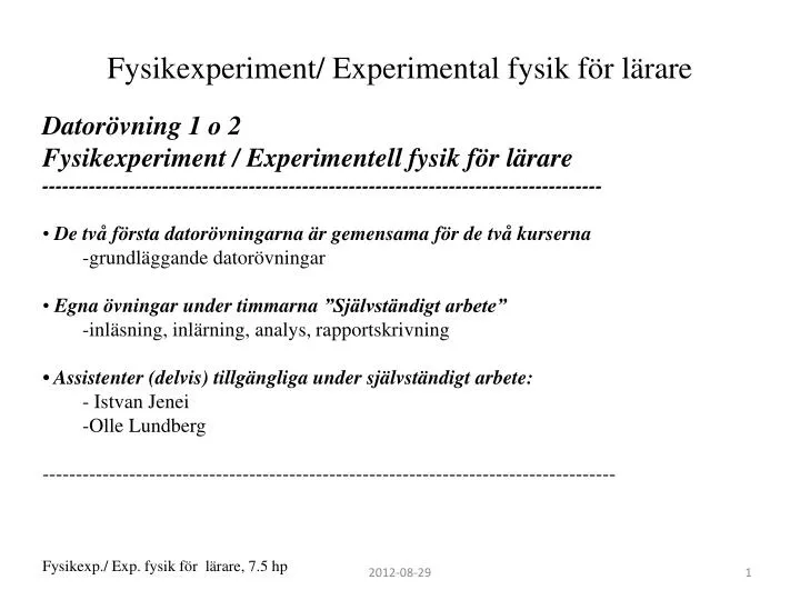 fysikexperiment experimental fysik f r l rare