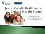 Jewish Genetic Health and a Glimpse into the Future