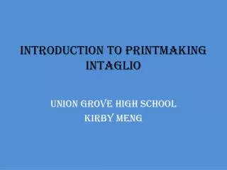 Introduction to Printmaking Intaglio