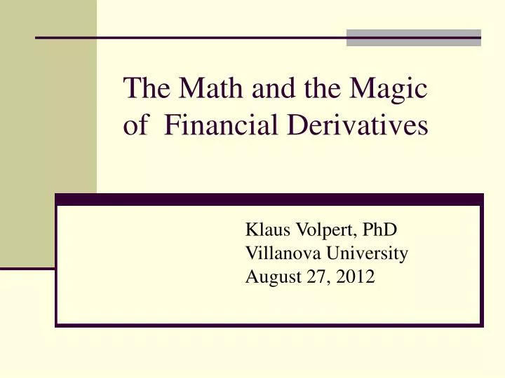 the math and the magic of financial derivatives