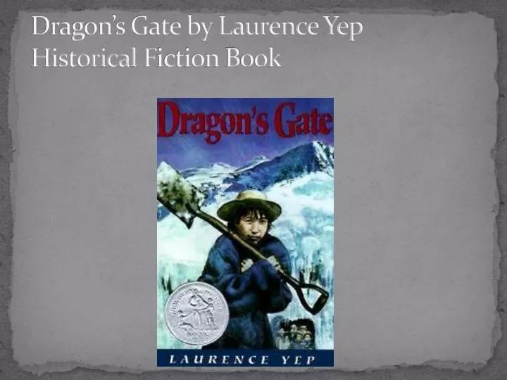 dragon s gate by laurence yep historical f iction b ook