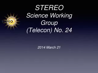 STEREO Science Working Group (Telecon) No. 24