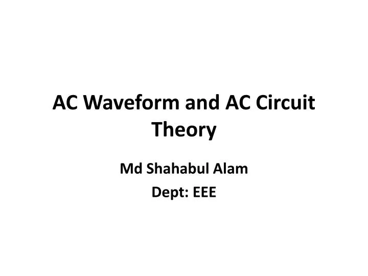 ac waveform and ac circuit theory