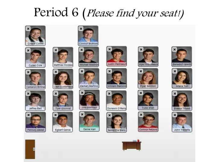 period 6 please find your seat