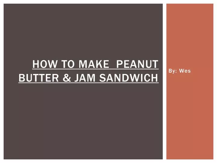 how to make peanut butter jam sandwich