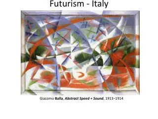 Futurism - Italy