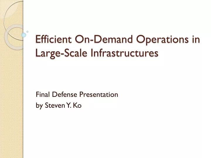 efficient on demand operations in large scale infrastructures