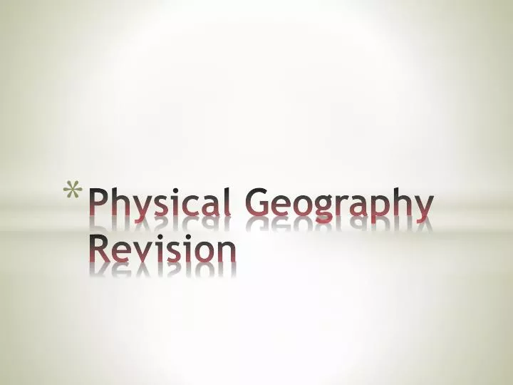 physical geography revision
