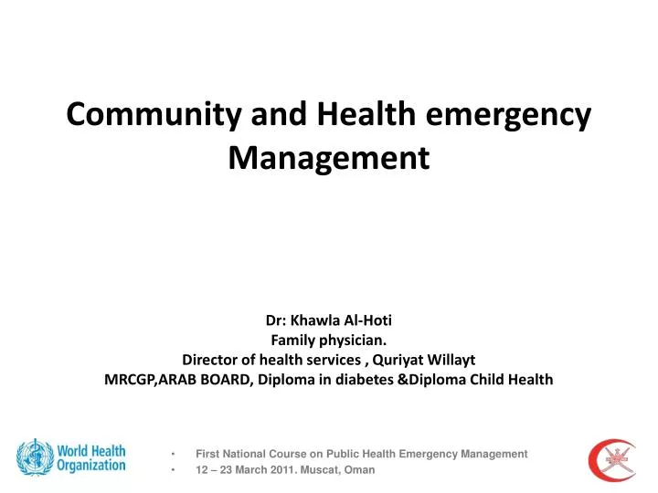 first national course on public health emergency management 12 23 march 2011 muscat oman