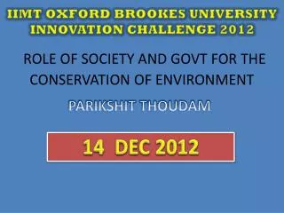 IIMT OXFORD BROOKES UNIVERSITY INNOVATION CHALLENGE 2012