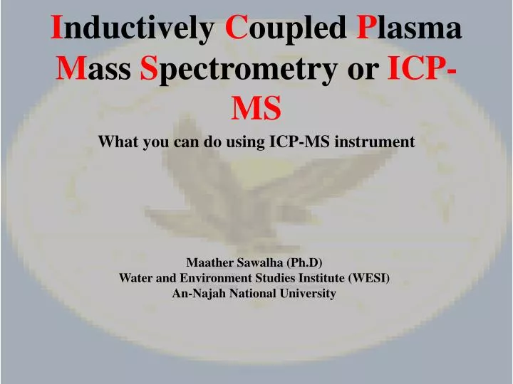 i nductively c oupled p lasma m ass s pectrometry or icp ms
