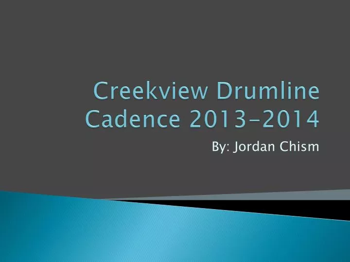 creekview drumline cadence 2013 2014