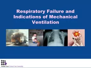 Respiratory Failure and Indications of Mechanical Ventilation