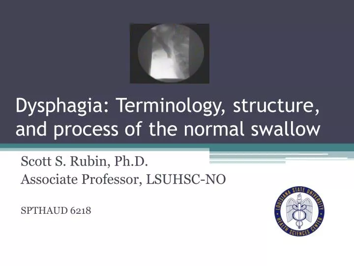 dysphagia terminology structure and process of the normal swallow