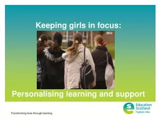 Keeping girls in focus: Personalising learning and support