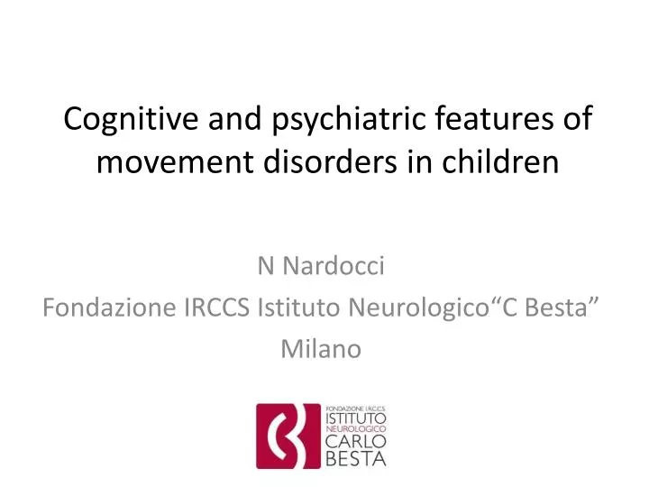 cognitive and psychiatric features of movement disorders in children