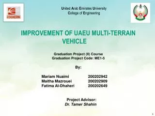 IMPROVEMENT OF UAEU MULTI-TERRAIN VEHICLE Graduation Project (II) Course