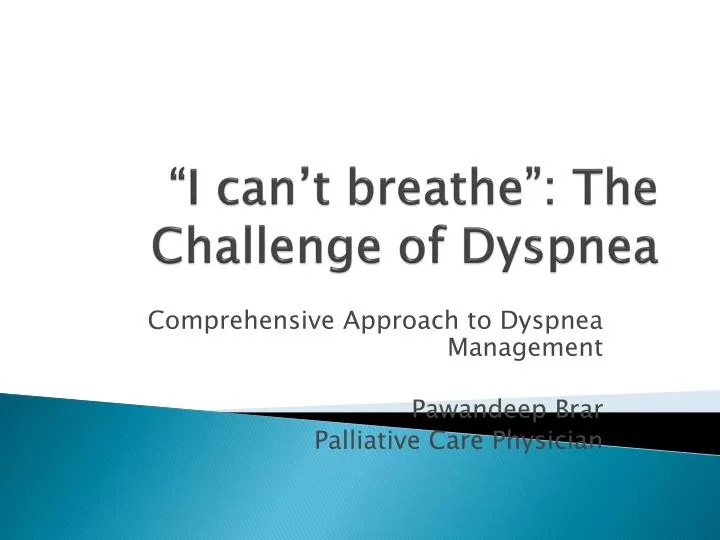 i can t breathe the challenge of dyspnea