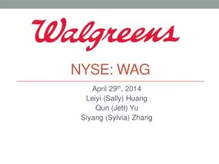 NYSE : WAG