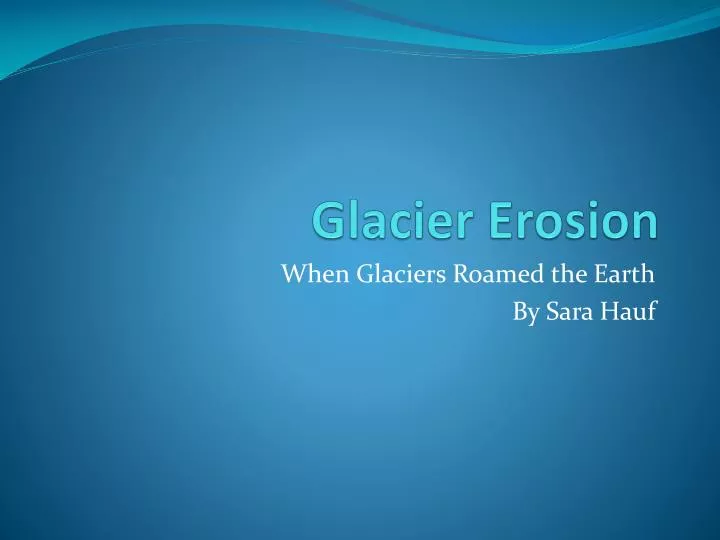 glacier erosion