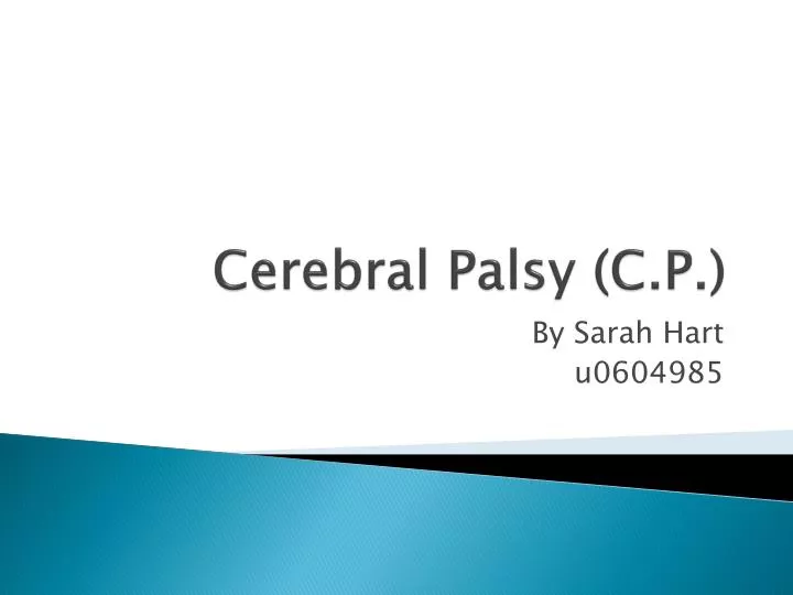cerebral palsy c p