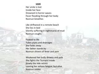 1020 Her smile is lost Inside her face Drowned in horror-waves