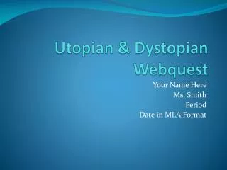 Utopian &amp; Dystopian Webquest