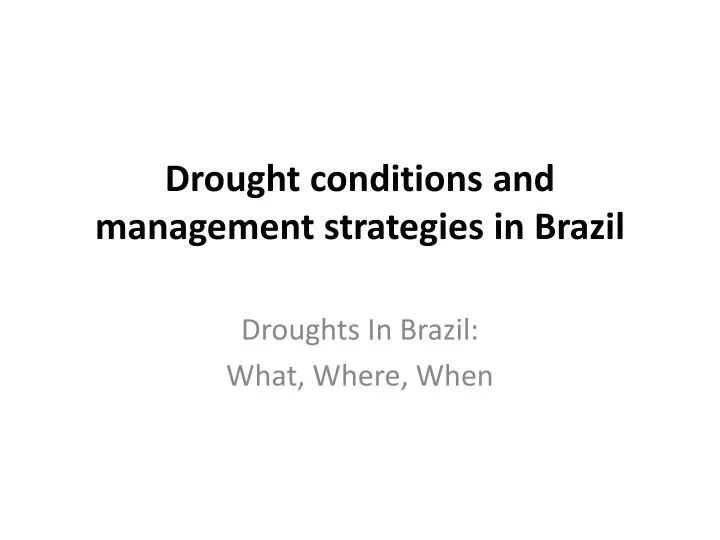 drought conditions and management strategies in brazil