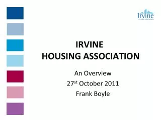 IRVINE HOUSING ASSOCIATION