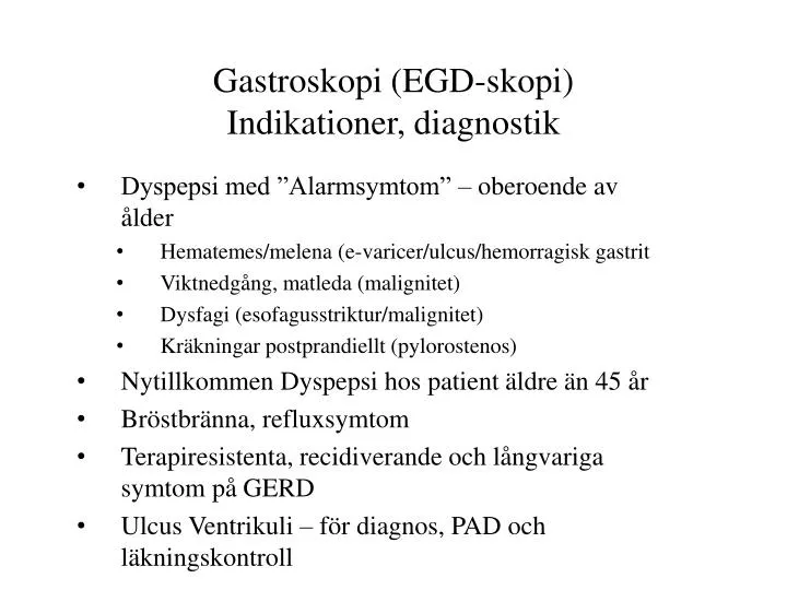 gastroskopi egd skopi indikationer diagnostik