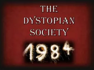 The Dystopian Society