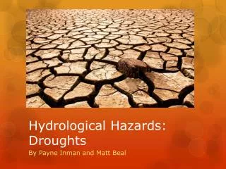 Hydrological Hazards: Droughts