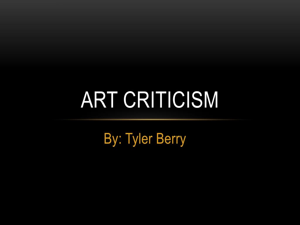 PPT - Art criticism PowerPoint Presentation, free download - ID:2211941