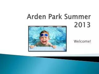 Arden Park Summer 2013