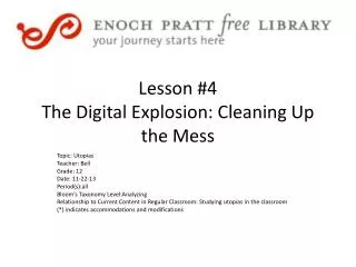 Lesson #4 The Digital Explosion: Cleaning Up the Mess