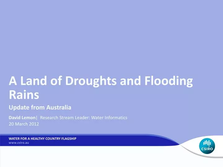 a land of droughts and flooding rains
