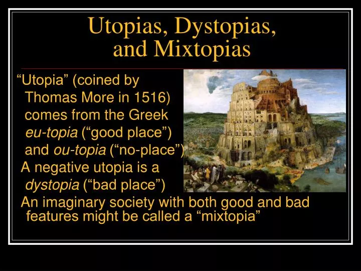 utopias dystopias and mixtopias