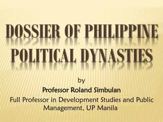 Dossier of Philippine Political Dynasties
