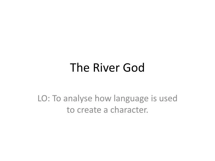 the river god