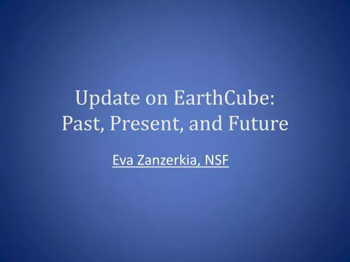 update on earthcube past present and future