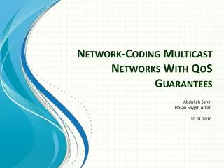 Network-Coding Multicast Networks With QoS Guarantees