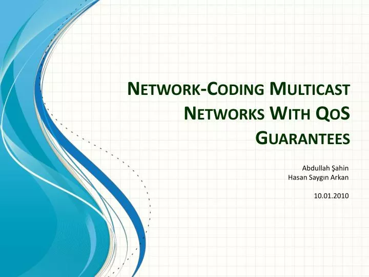 network coding multicast networks with qos guarantees