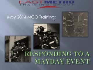 Responding to a Mayday event
