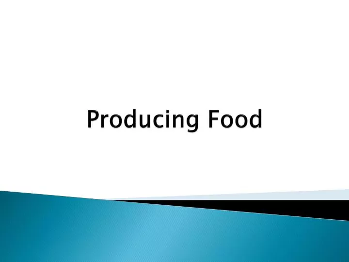 producing food