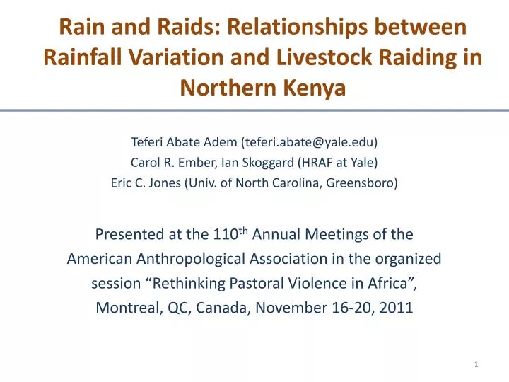 rain and raids relationships between rainfall variation and livestock raiding in northern kenya