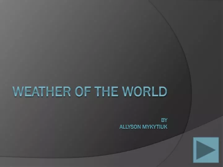 weather of the world by allyson mykytiuk