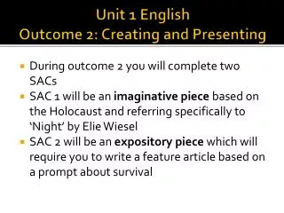 Unit 1 English Outcome 2: Creating and Presenting