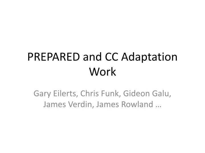 prepared and cc adaptation work